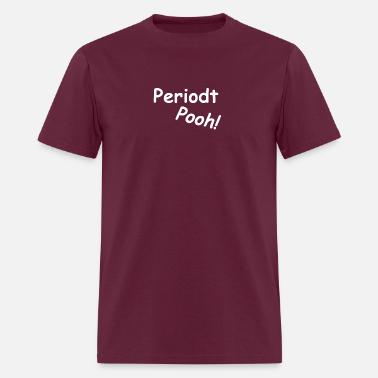 Periodt Pooh white' Men's T-Shirt | Spreadshirt